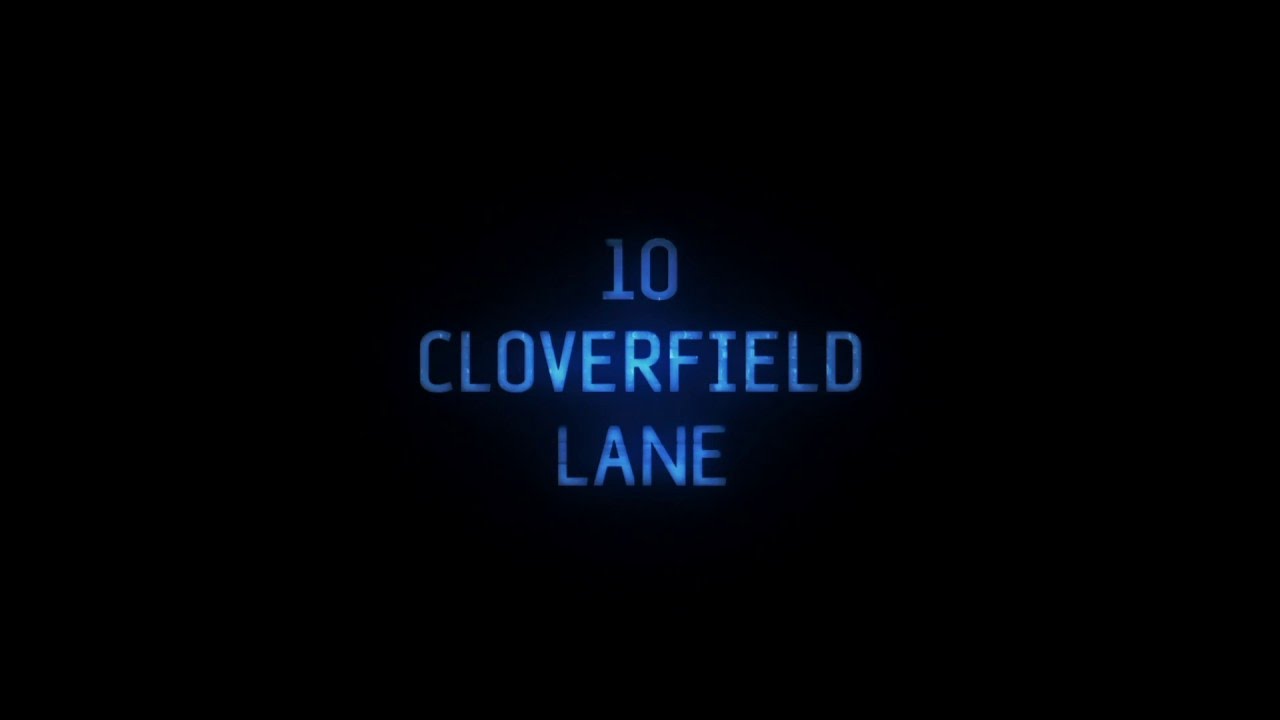 10 Cloverfield Lane - 