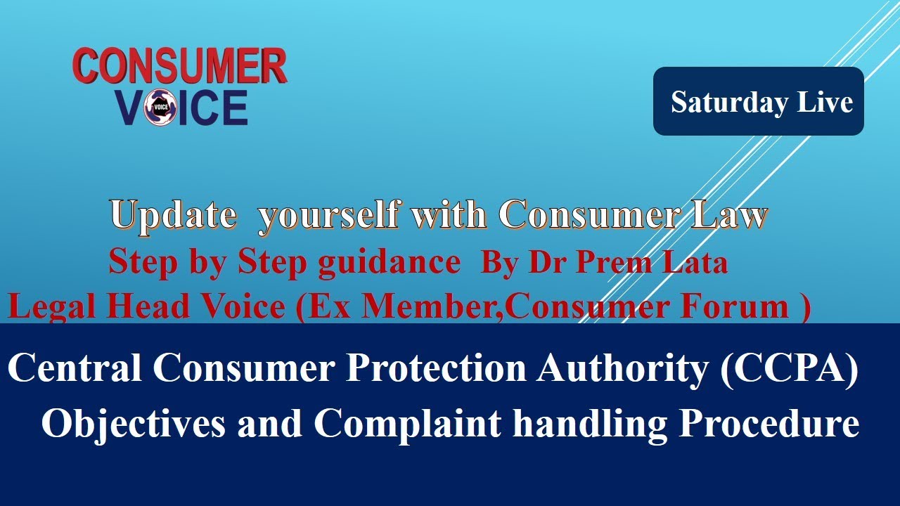 Central Consumer Protection Authority ;Objectives and Procedure ; Consumers getting more choice