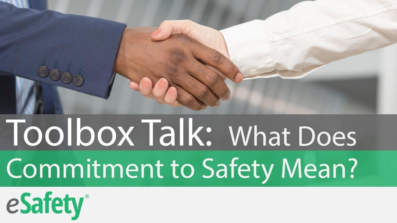 2 Minute Toolbox Talk: What Does Commitment to Safety Mean?