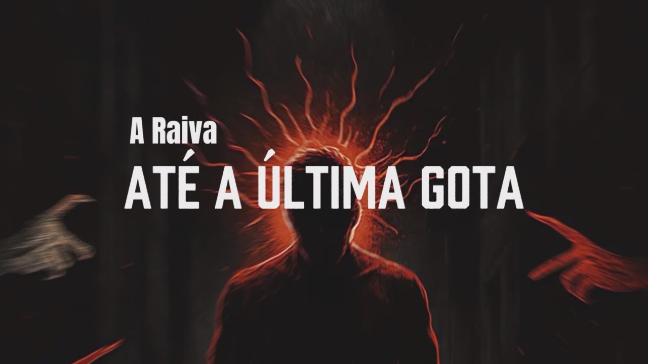 A RAIVA - Até a Última Gota (Visualizer)