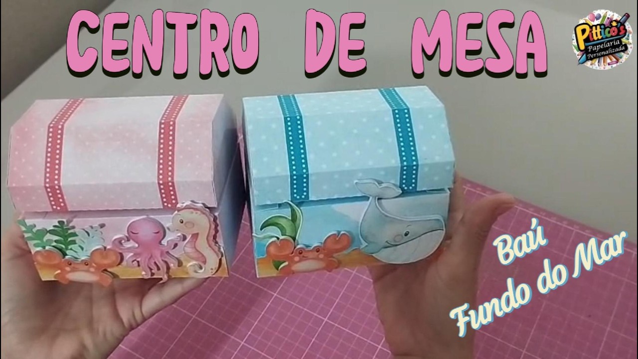 Como montar o Centro de Mesa - Baú - Fundo do Mar