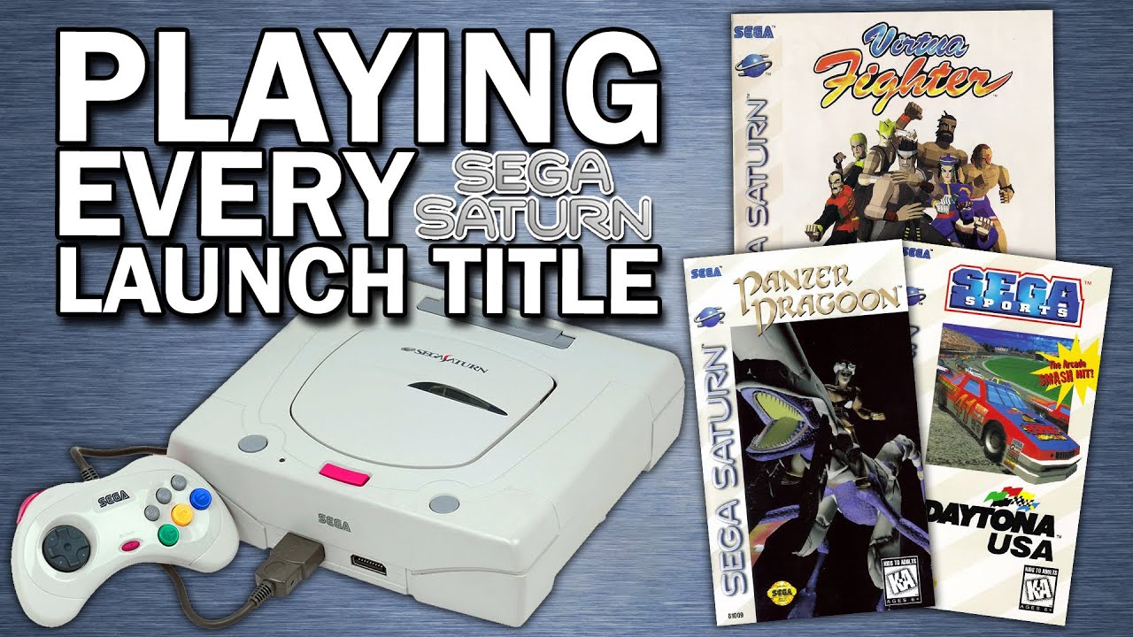 PLAYING EVERY SEGA SATURN LAUNCH GAME