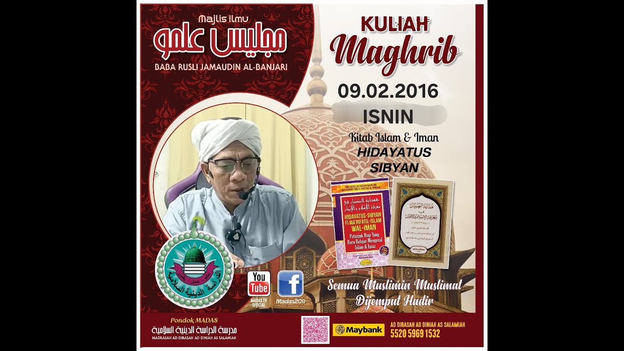 KULIAH MAGHRIB BERKITAB OLEH TUAN GURU BABA RUSLI BIN JAMAUDIN (KITAB HIDAYATUS SIBYAN)(FEKAH)
