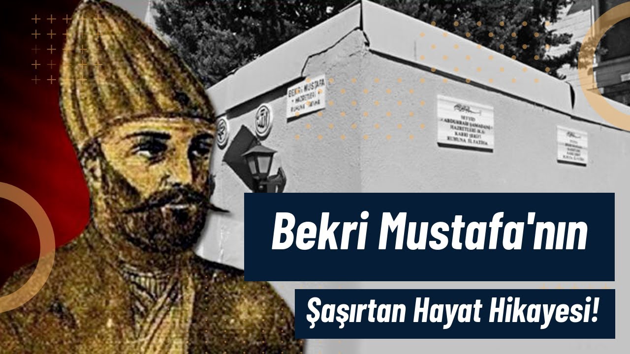 Bekri Mustafa'nın Şaşırtan Hayat Hikayesi!