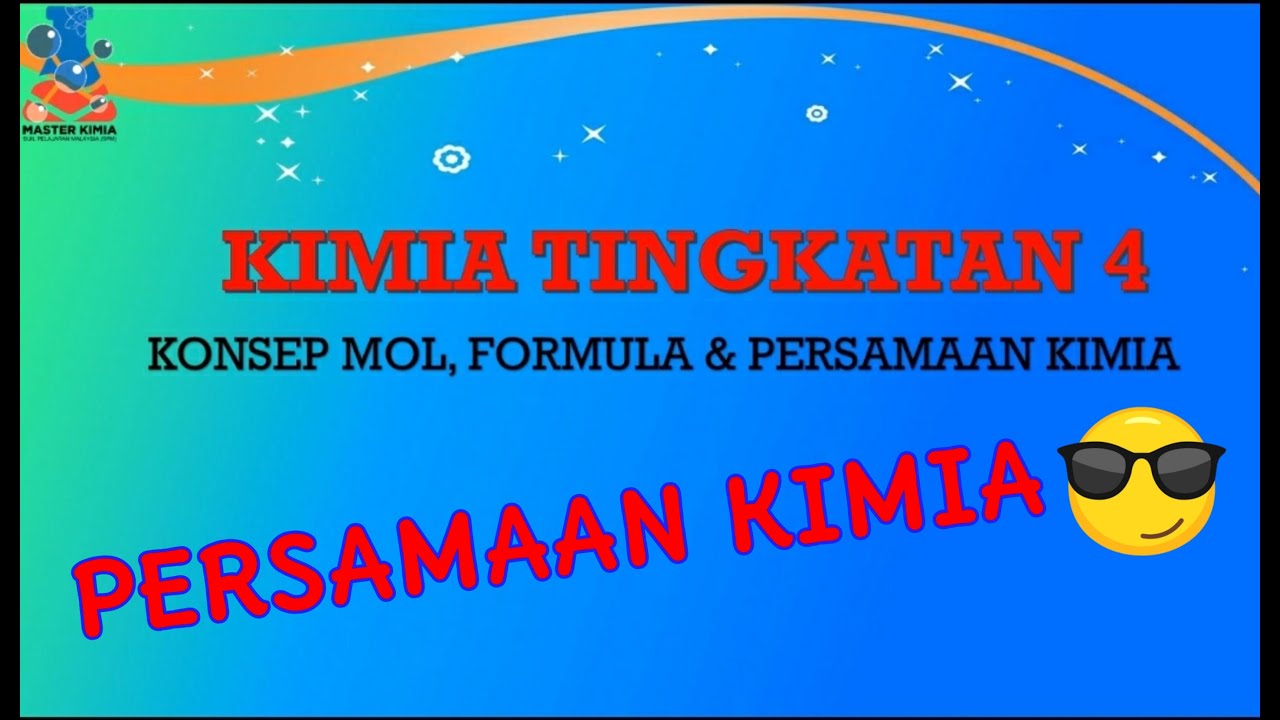 [MASTERKIMIASPM] PERSAMAAN KIMIA (Kimia KSSM TING 4)