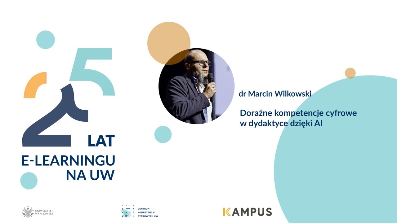 Doraźne kompetencje cyfrowe w dydaktyce dzięki AI, dr Marcin Wilkowski