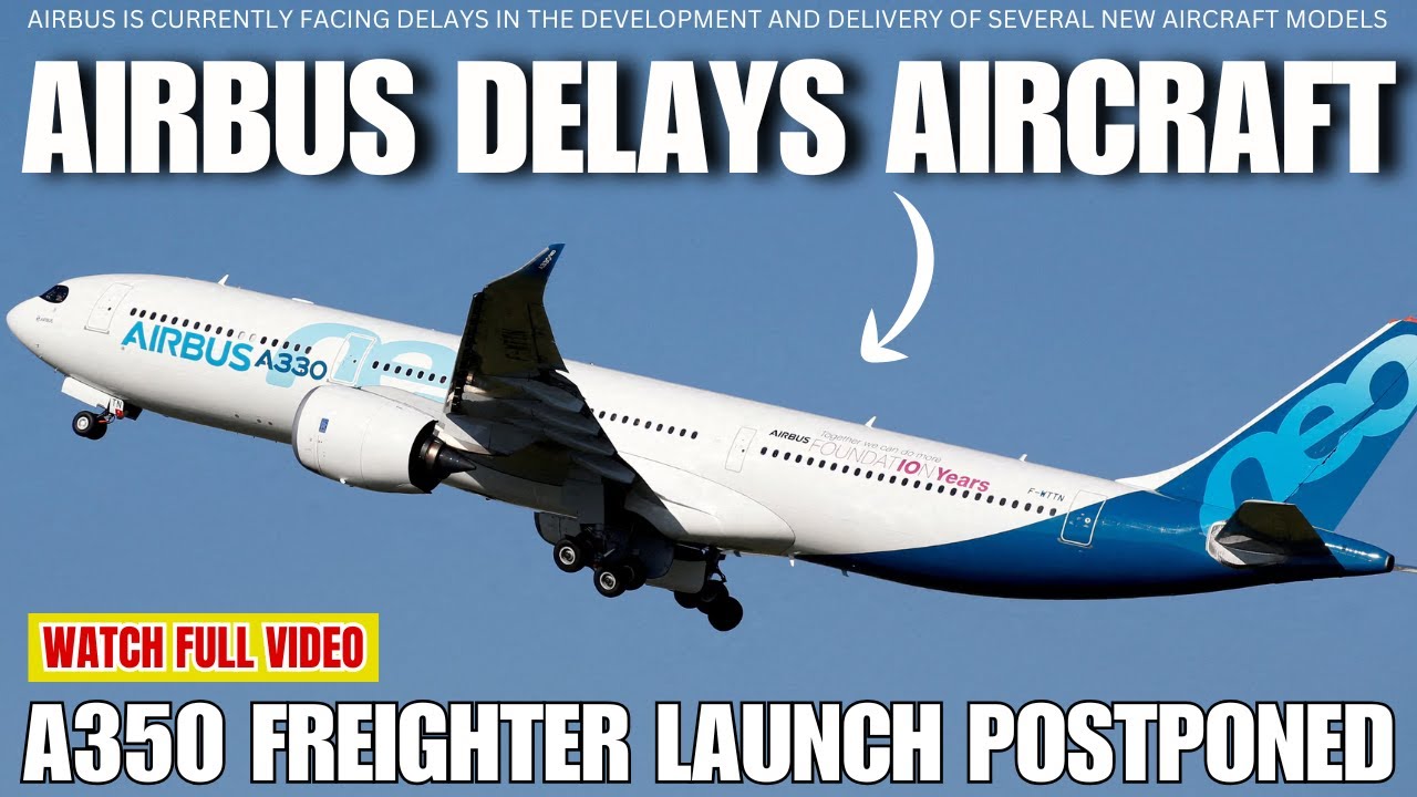 Airbus Faces Delays in New Aircraft Deliveries Amid Supply Chain Challenges