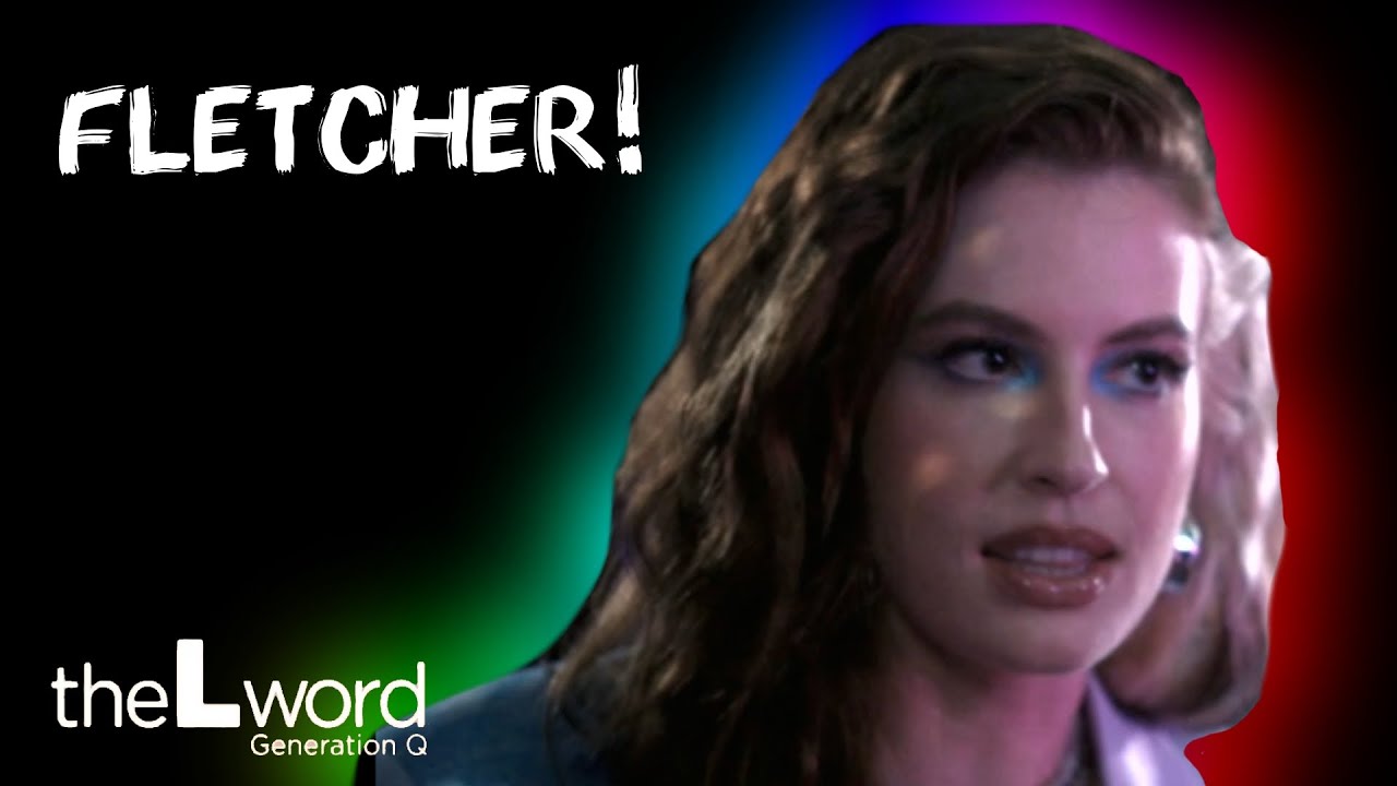 It's the FLETCHER EPISODE!!! | The L Word Generation Q S3 Ep 7