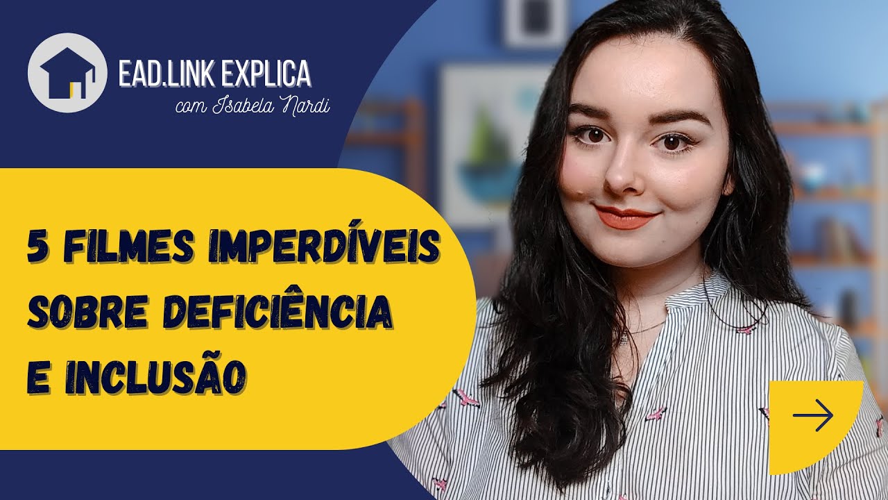 5 FILMES IMPERDÍVEIS SOBRE DEFICIÊNCIA E INCLUSÃO