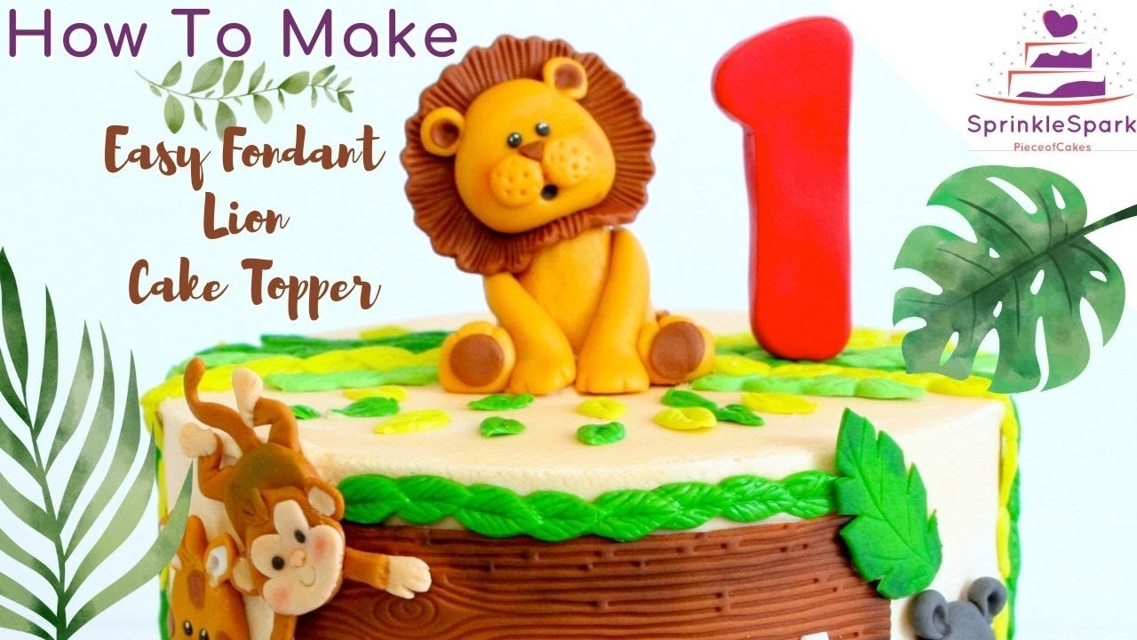 Fondant Lion Cake Topper  | Easy and Simple | Jungle Theme Cake