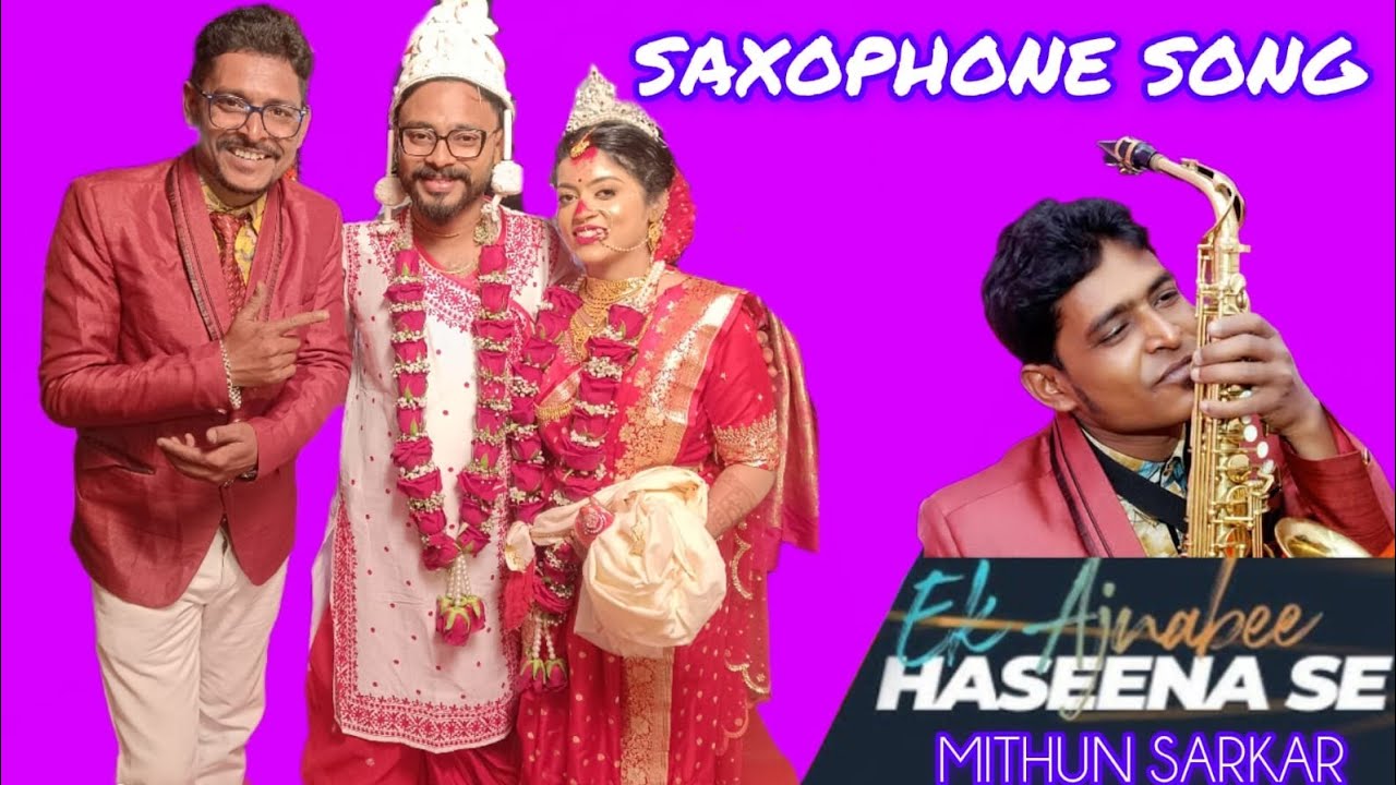 Ek Ajnabee Haseena Se | एक अजनबी हसीना से | Saxophone Cover Mithun Sarkar | Romantic Hindi Music 