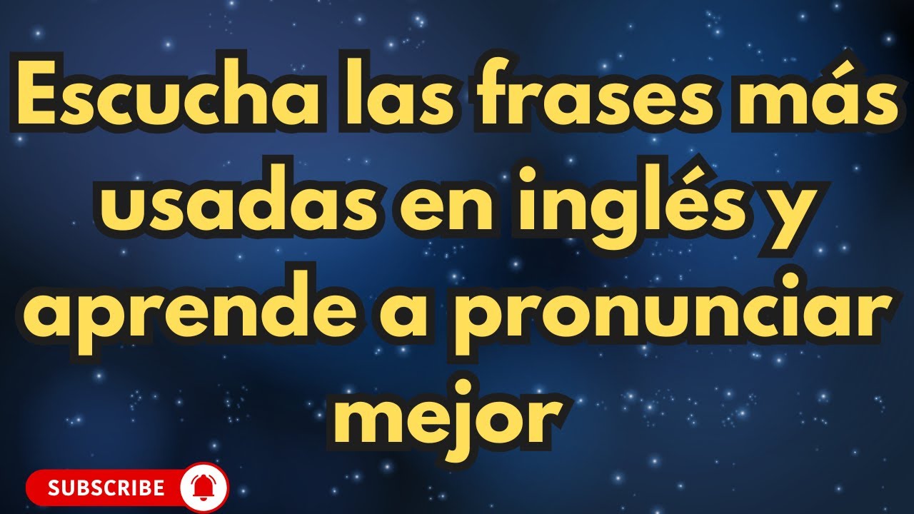 🎧Escucha las frases más usadas en inglés y aprende a pronunciar mejor tu habla🗣️|| frases en inglés 