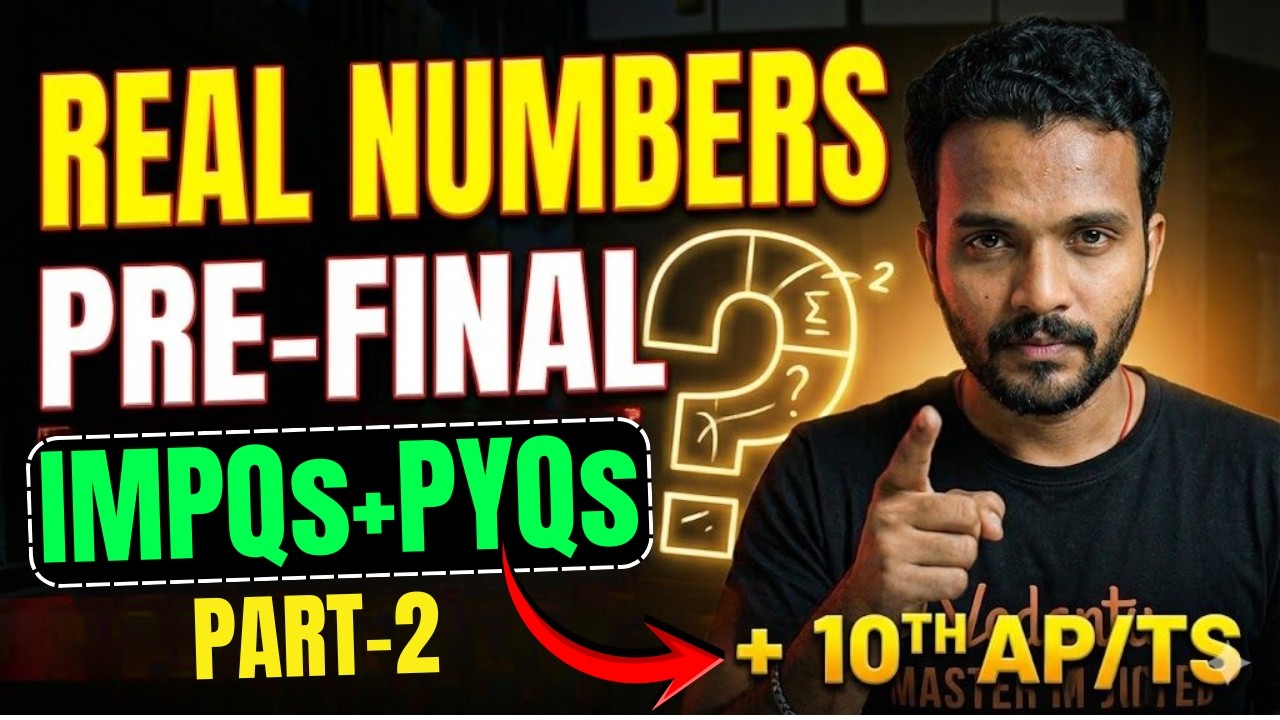 REAL NUMBERS p-2 |IMP Qs+PYQs | PRE FINALS+FINALS|80/80|TS CLASS10 | USEFUL FOR AP