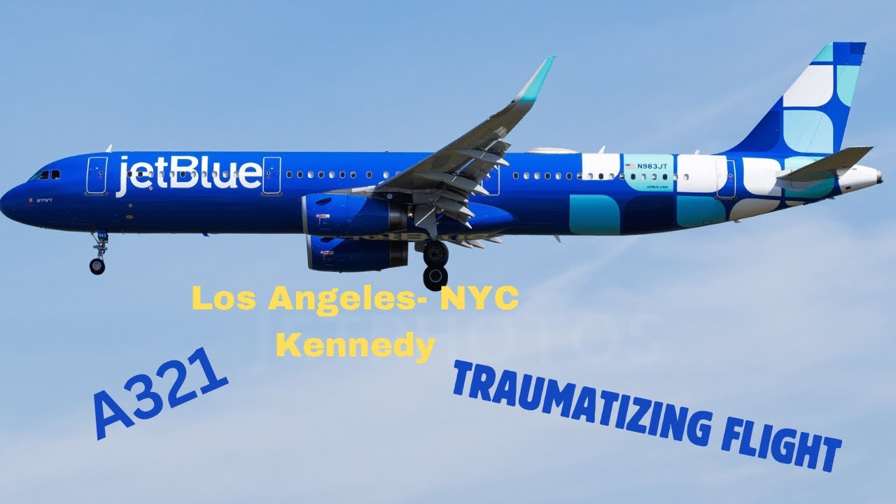 Flying Economy on a JetBlue A321 from Los Angeles to NYC Kennedy Airport