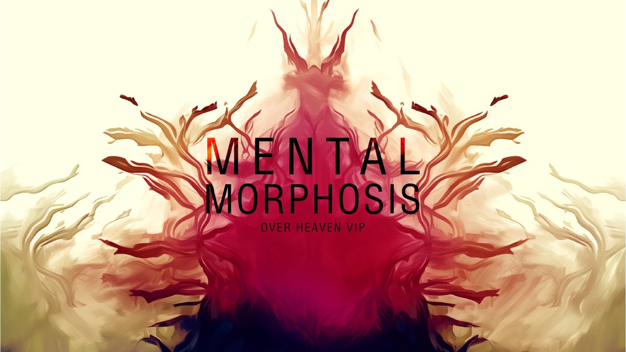 Mentalmorphosis - Over Heaven VIP