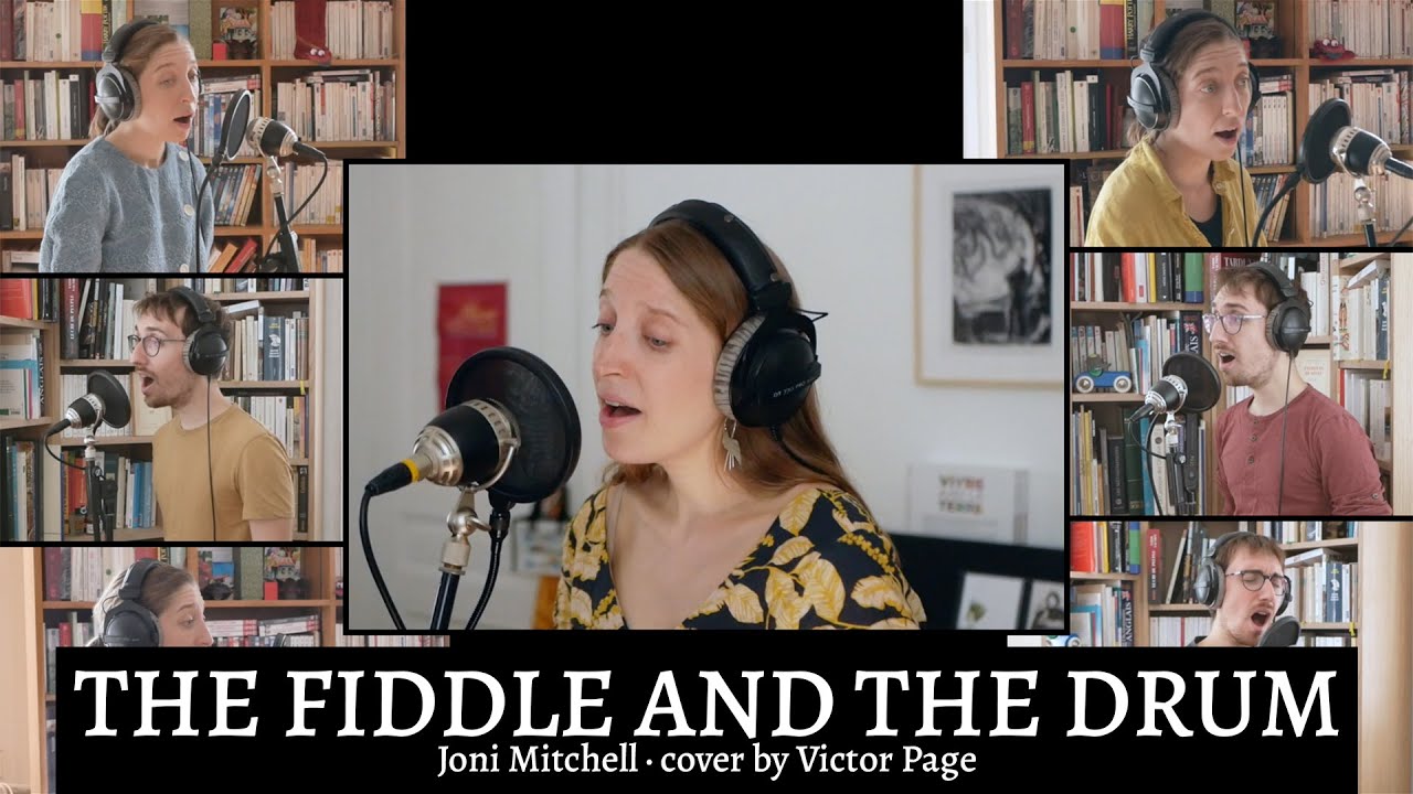 JONI MITCHELL - THE FIDDLE AND THE DRUM (vocal cover by Victor Page)