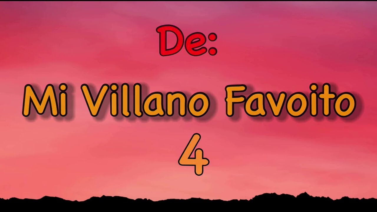 Todos Quieren El Poder Mundial -Mi Villano Favorito 4 (Letra - Lyrics) Español