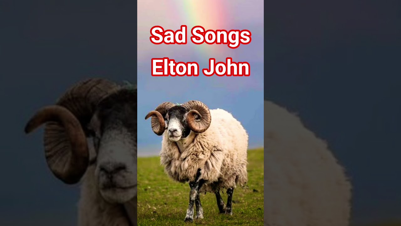 Sad Songs, Elton John 