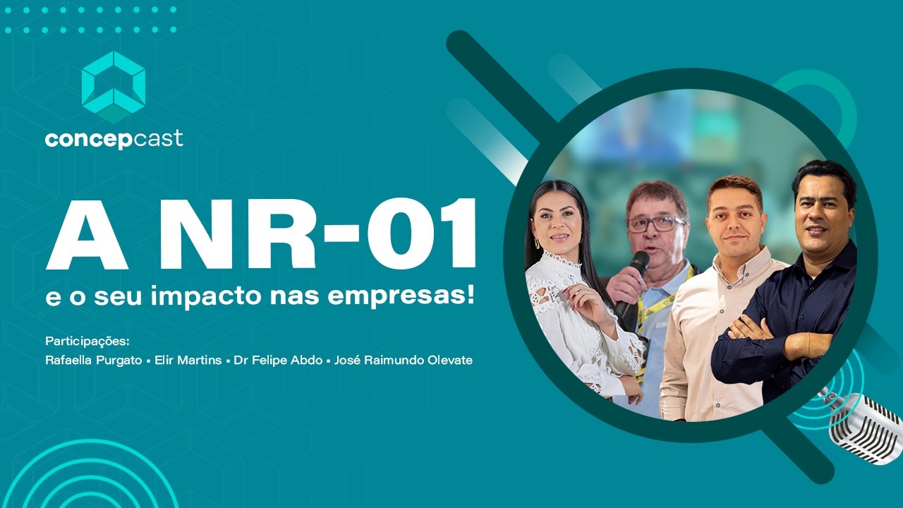 Concep Cast #8 NR-01 na Prática: Gerenciamento de Riscos e Responsabilidade Empresarial