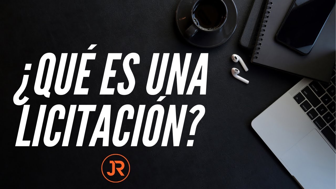 &iquest;Qu&eacute; es una licitaci&oacute;n?