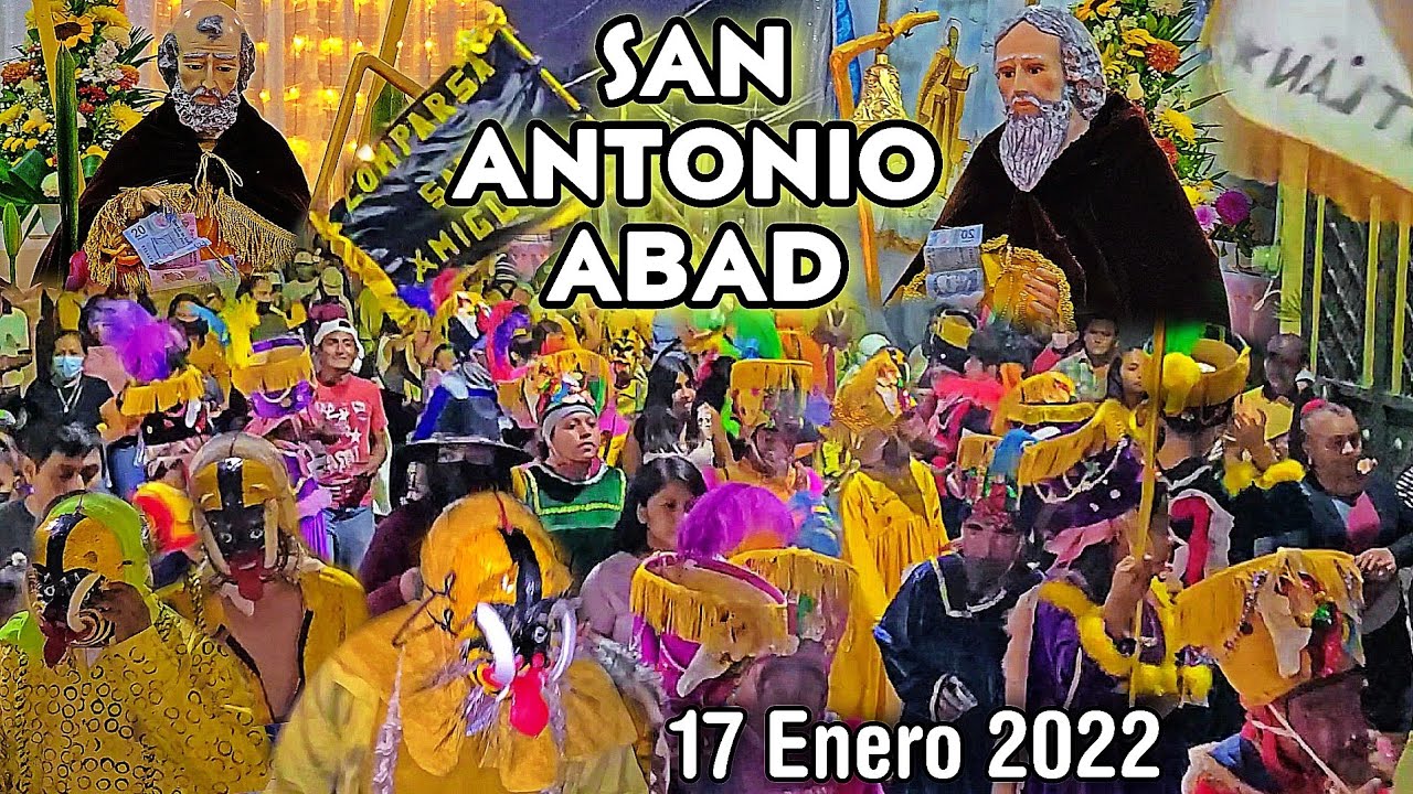 San Antonio Abad - Barrio Unidos Por Guerrero | Olinalá Guerrero | 17 Enero 2022