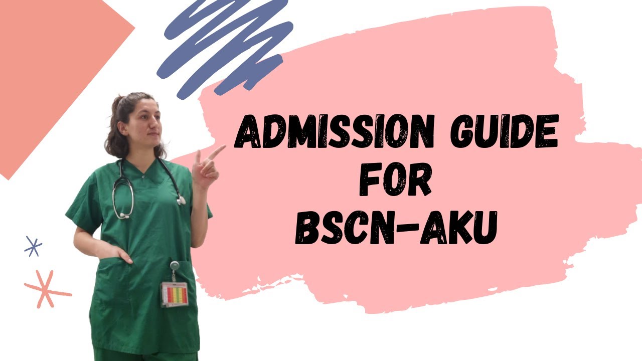 ADMISSION GUIDE FOR BScN-AKU | nana's Vlog 