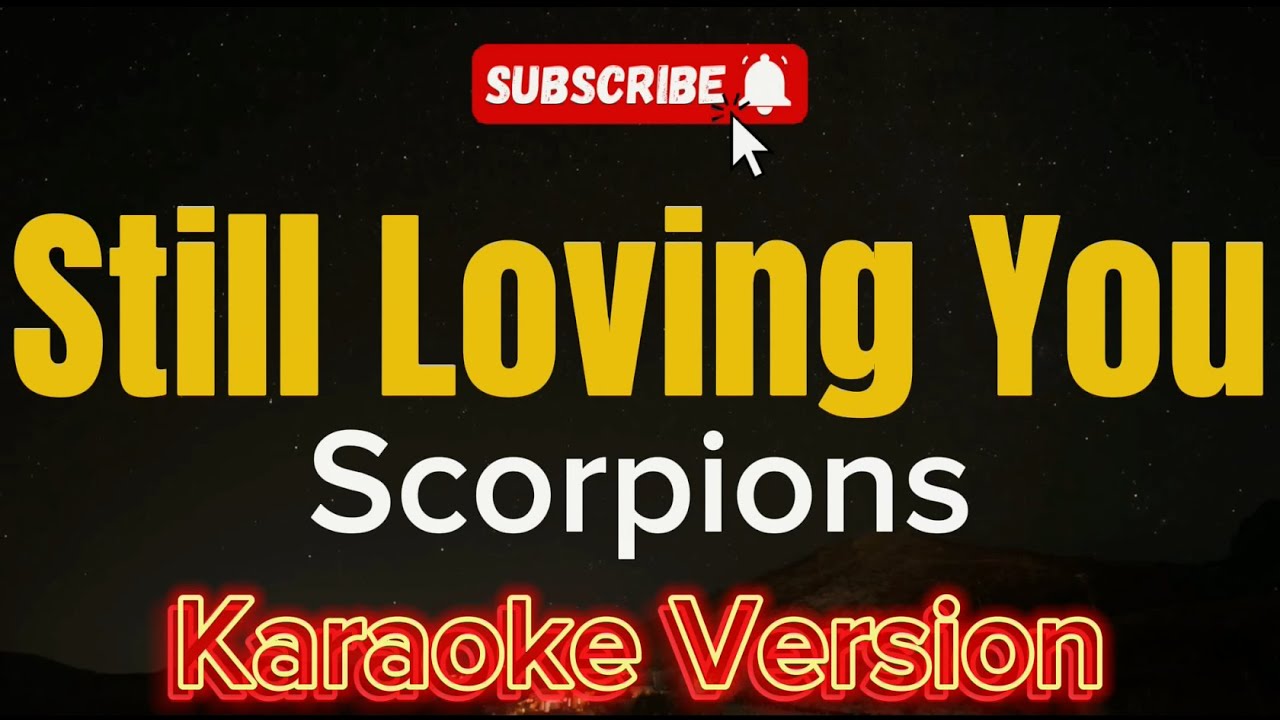 Still Loving You - Scorpions (KARAOKE)