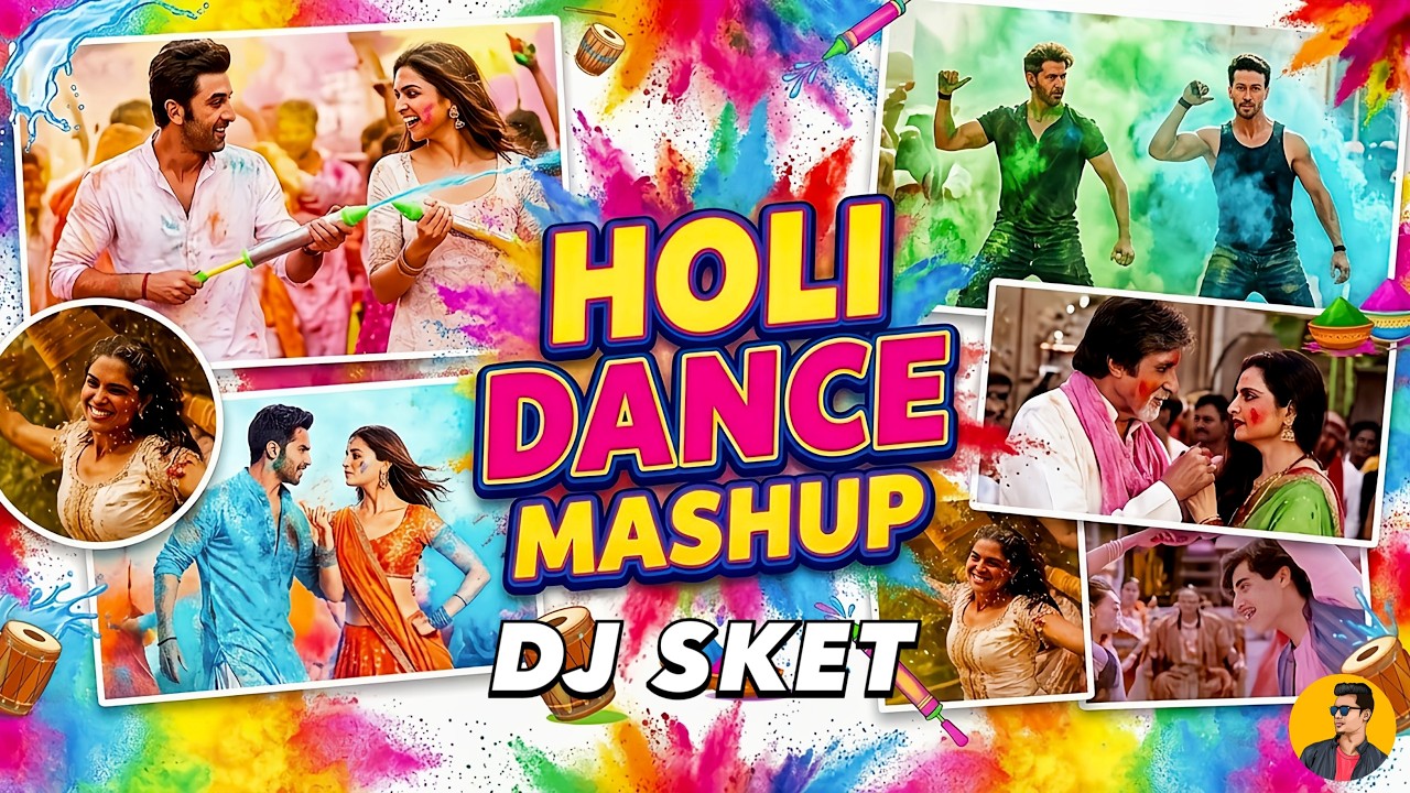 Holi Dance Mashup | DJ SKET | Best of Holi Songs | Holi Mashup 2026 | Holi Special Party Mashup