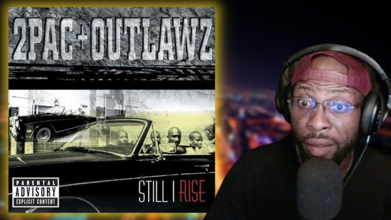 2PAC - STILL I RISE [ORIGINAL VERSION] | FIRST TIME HEARING