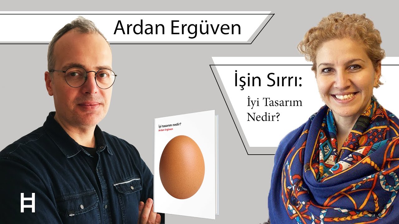 İşin Sırrı #5 | Prof. Dr. Ardan Ergüven ile İyi Tasarım Nedir?