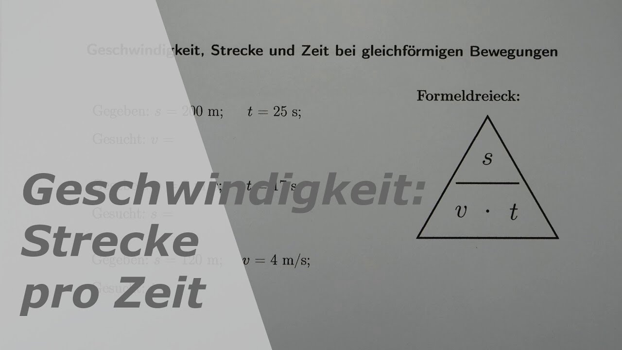 Zusammenhang zwischen Geschwindigkeit, Strecke und Zeit bei gleichförmigen Bewegungen