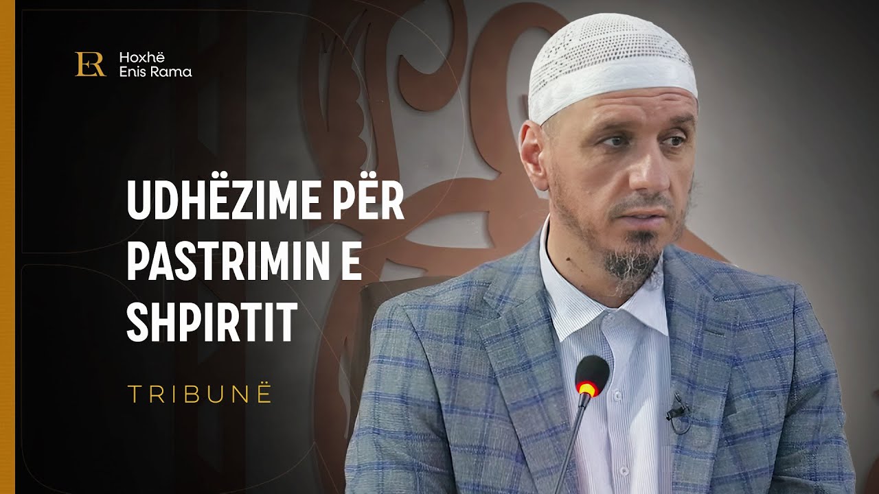 Udhëzime për pastrimin e shpirtit - Enis Rama