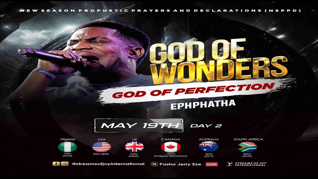GOD OF WONDERS; GOD OF PERFECTION [DAY 2] - EPHPHATHA || NSPPD || 19TH MAY 2026