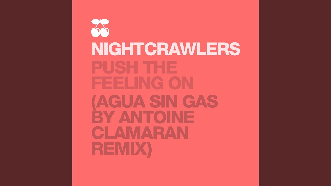 Push the Feeling (Agua Sin Gas by Antoine Clamaran Remix)