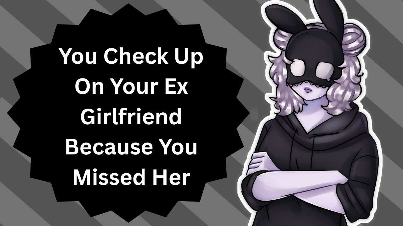What Are You Doing Here? (Ex Girlfriend ASMR)