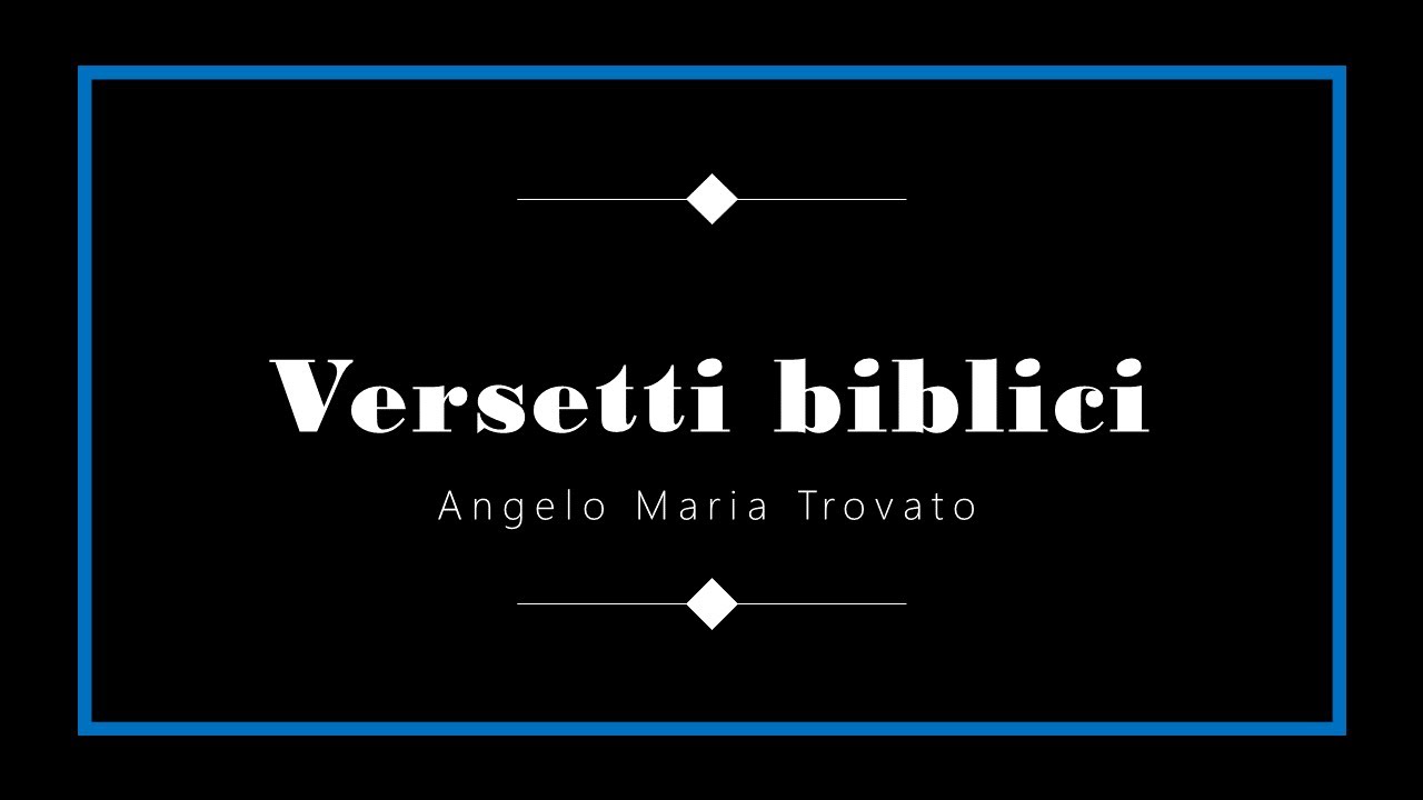 Angelo Maria Trovato - Versetti biblici (trascr. di Mario Licciardello)