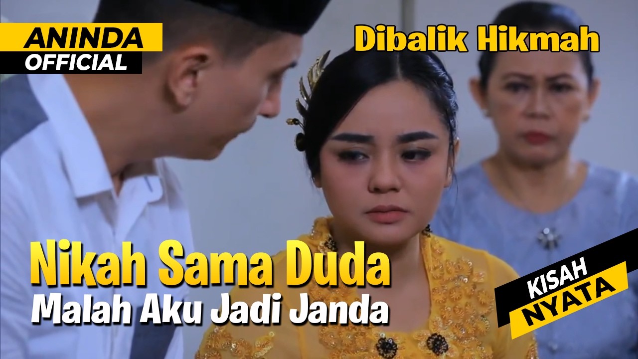 Orang Tuaku Menolak, Tapi Aku Tetap Menikah dengan Duda Beranak Satu | Dibalik Hikmah