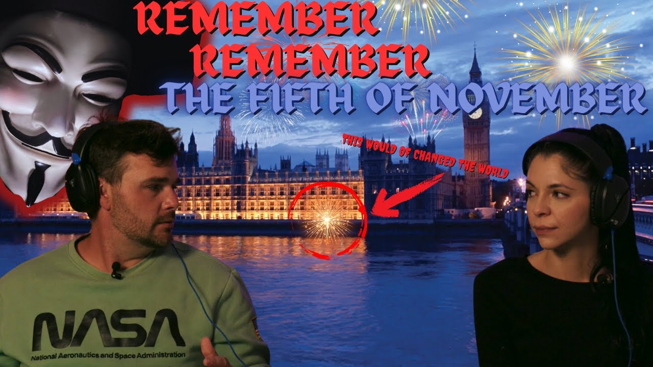 AMERICANS LEARN ABOUT BRITISH HISTORY THE FIFTH OF NOVEMBER