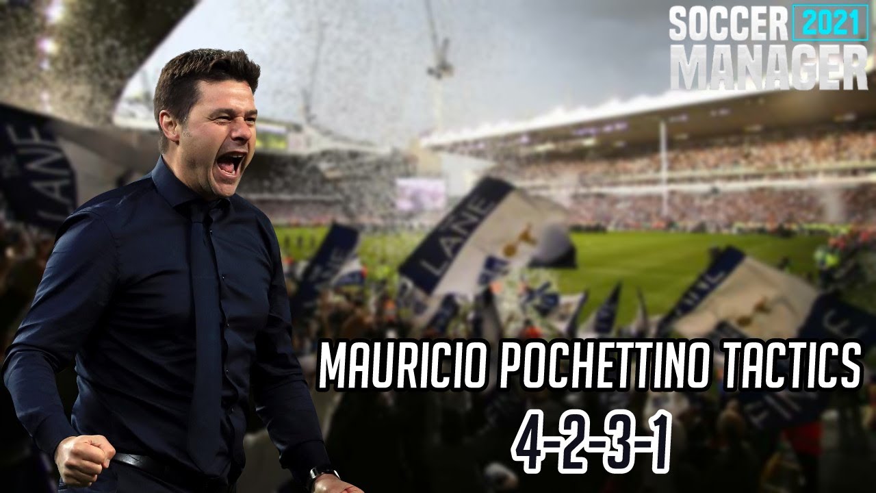 SM 2021 | Mauricio Pochettino Tactics | Soccer Manager 2021