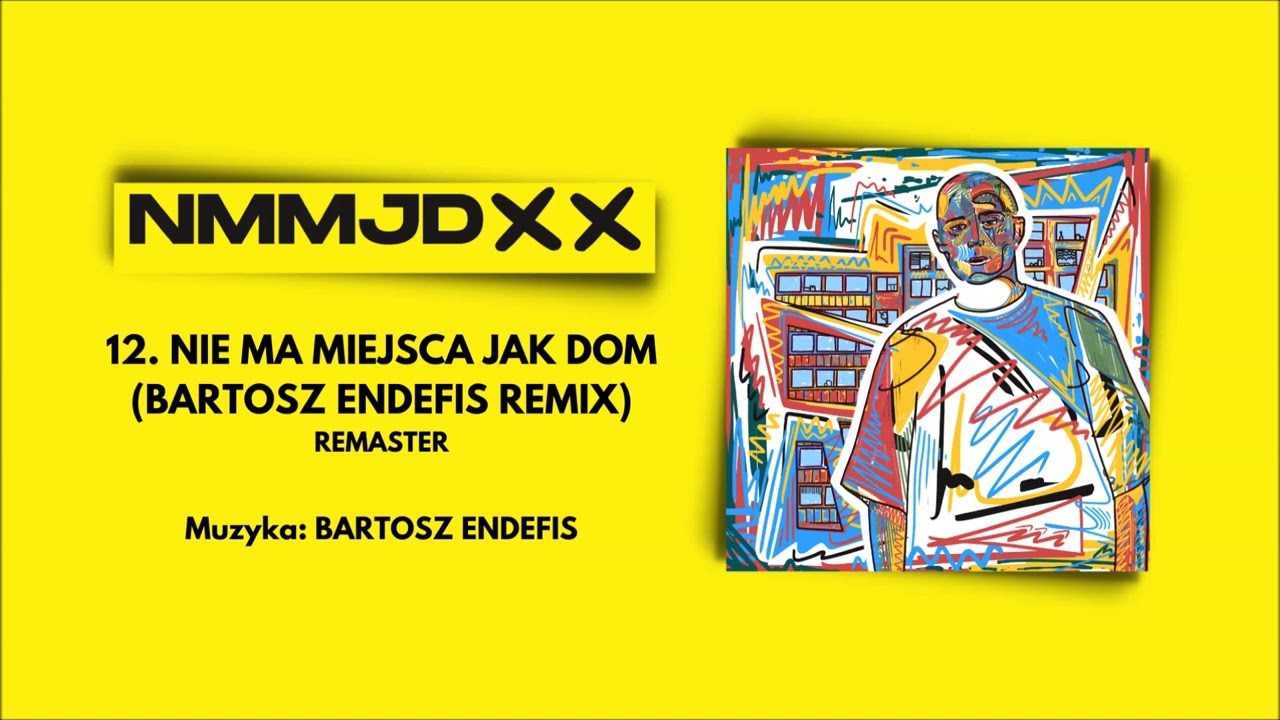 Pih - Nie Ma Miejsca Jak Dom Remix (prod. Bartosz Endefis) / REMASTER NMMJD XX