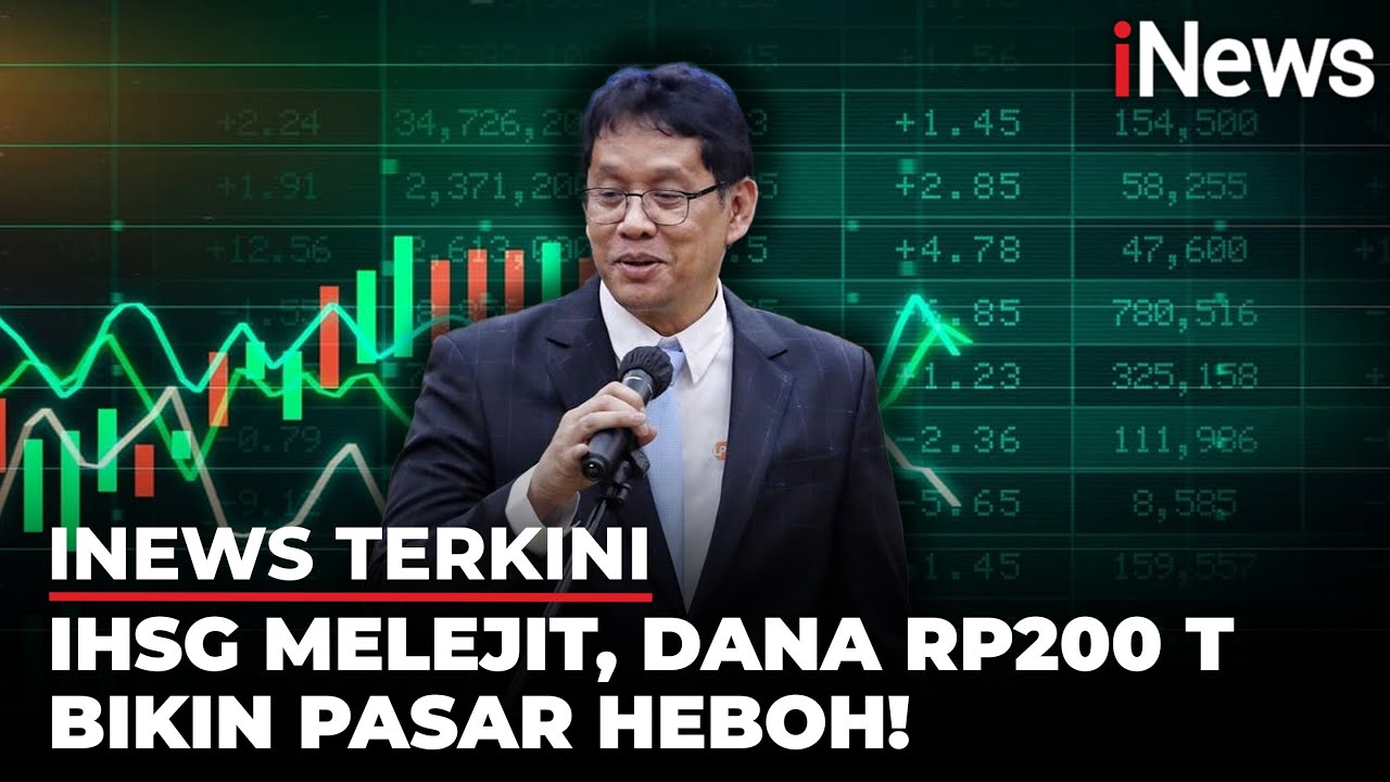 Saham Bank Meroket! Rp200 Triliun Dana BI Dilepas, IHSG Langsung Terbang | iNews Terkini