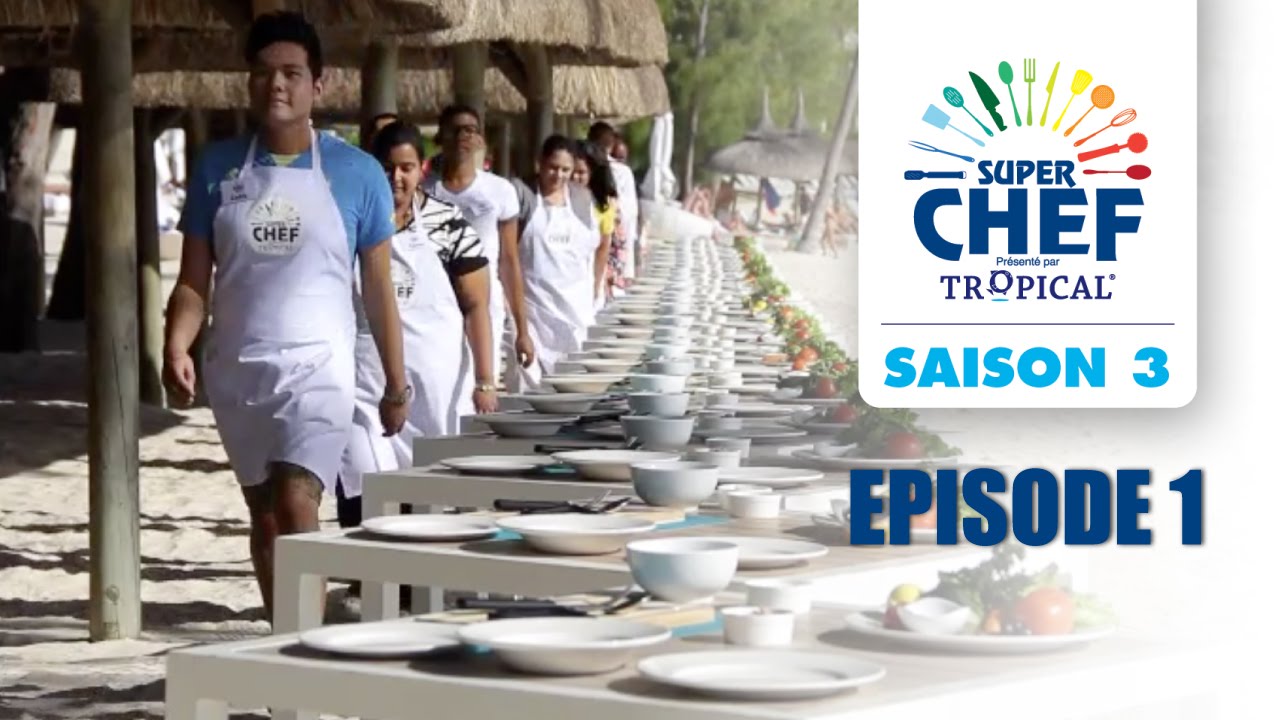 Super Chef : Saison 3 - Episode 1