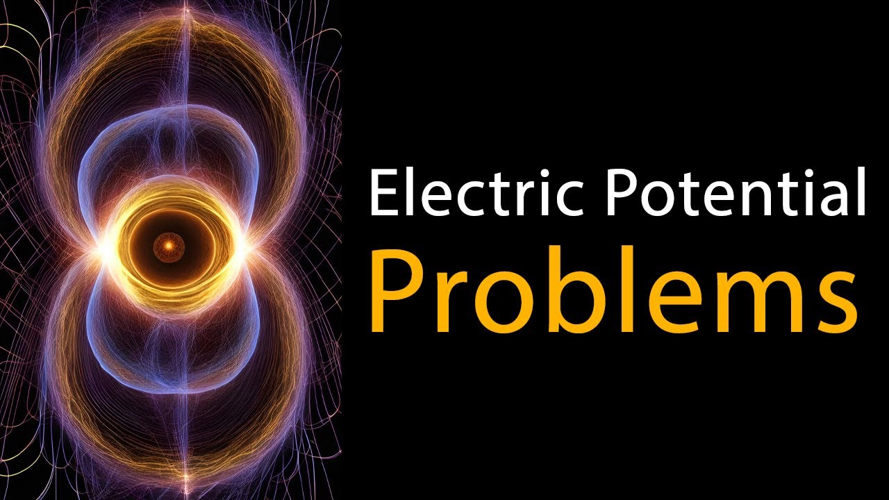 Electric Potential | Solved Problems