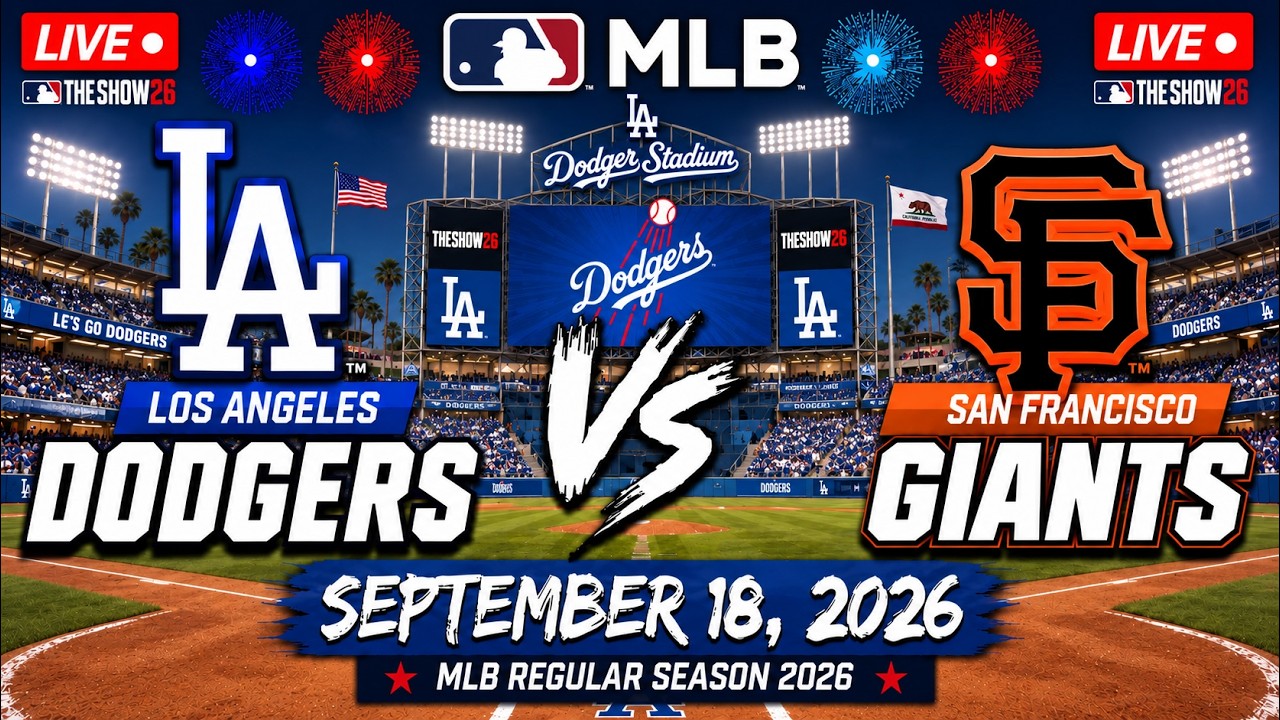 MLB LIVE! Los Angeles Dodgers vs San Francisco Giants September 18, 2026 | Full Game MLB The Show 26