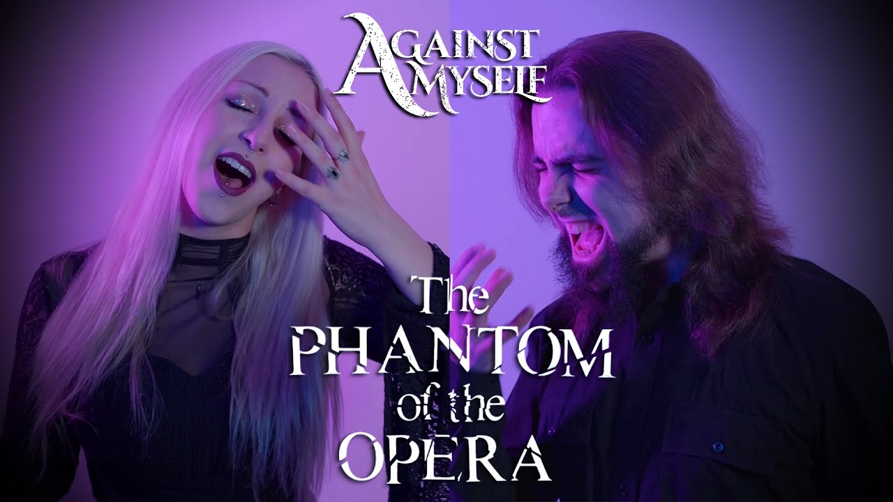 AGAINST MYSELF - The Phantom Of The Opera (feat. Unai Iglesias Lecuona)