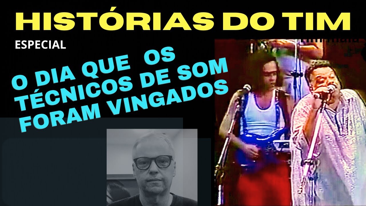 O TÉCNICO DE SOM QUE VINGOU TODOS OS OUTROS QUE SOFRERAM COM O TIM MAIA.