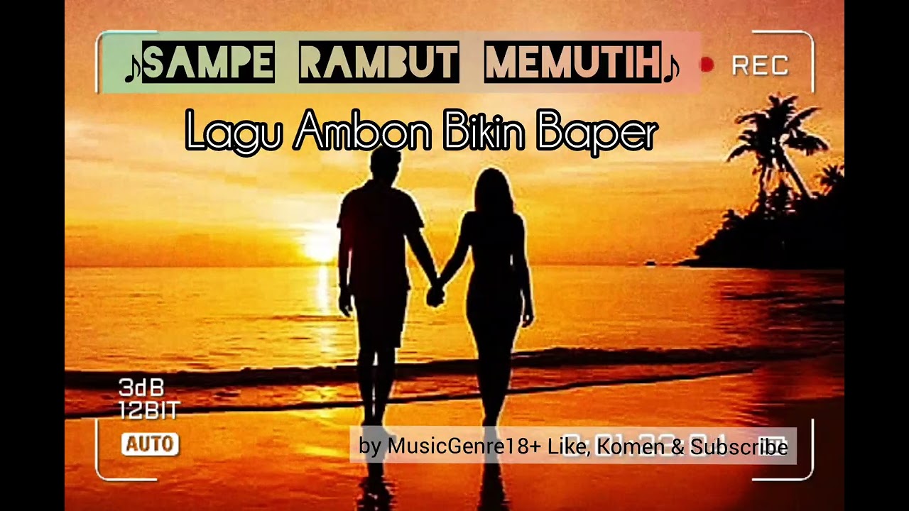 ♪SAMPE RAMBUT MEMUTIH♪ | Lagu Ambon Terbaru 2026 Bikin Baper | by musicgenre18+💯😎
