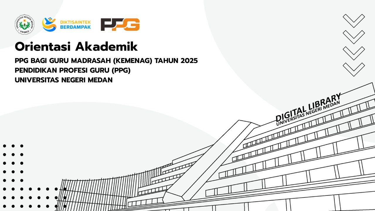 ORIENTASI AKADEMIK PESERTA PPG GURU MADRASAH (KEMENAG) TAHUN 2025