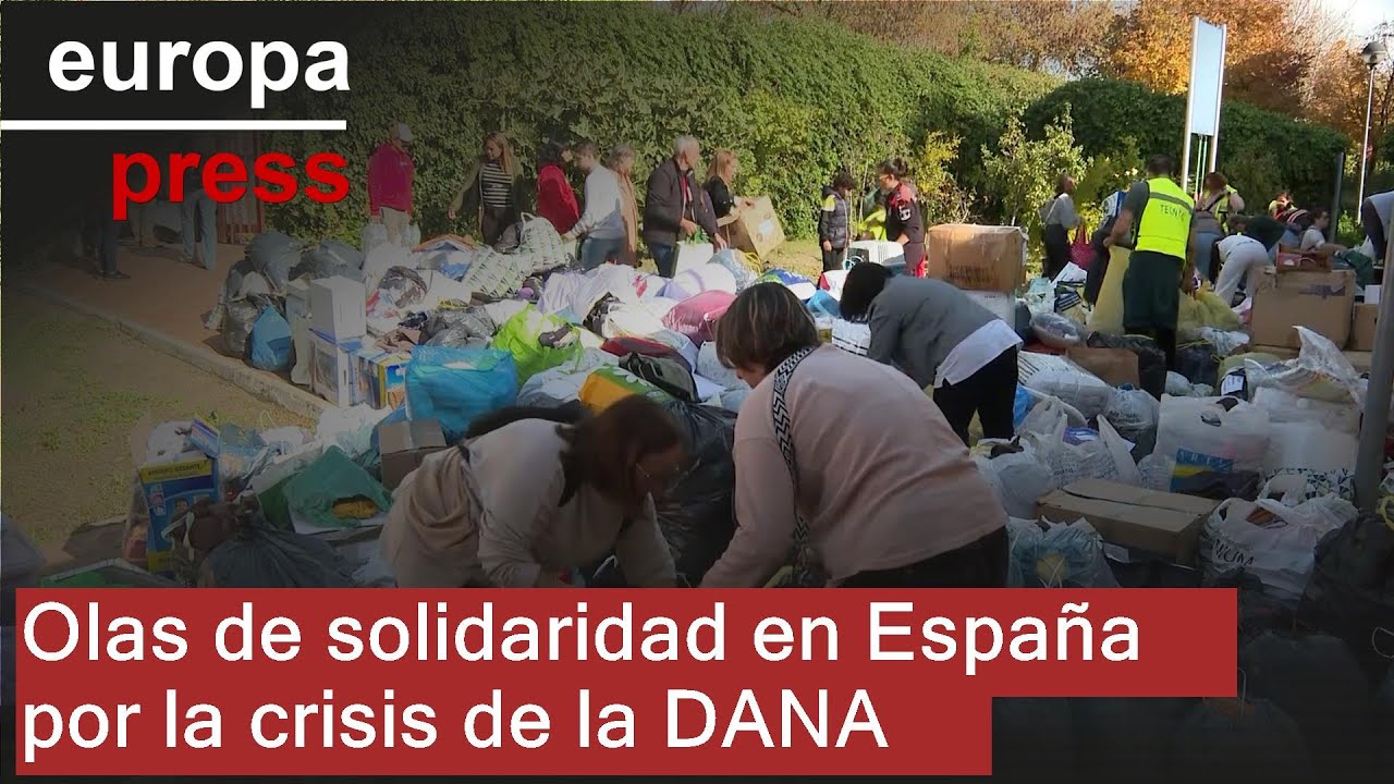 Las olas de solidaridad inundan Espa&ntilde;a para ayudar a los afectados por la DANA