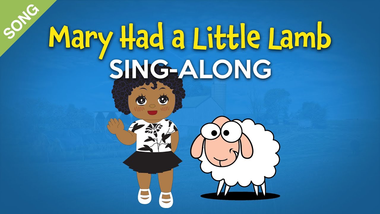 Mary Had a Little Lamb Sing-Along with Lyrics for Kids [SONG]